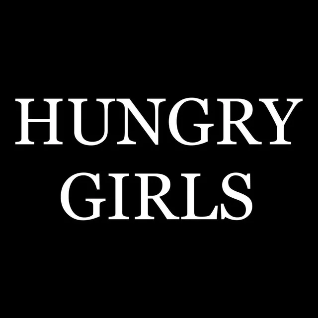 Hungry Girls