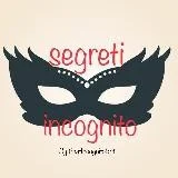 SEGRETI INCOGNITO