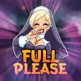 FULL PLEASE