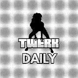 Twerk Daily