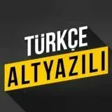 Türkçe Altyazılı — Для Взрослых Telegram