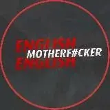 English-English Motherf#cker — Для Взрослых Telegram