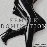 • FEMALE DOMINATION • — Для Взрослых Telegram