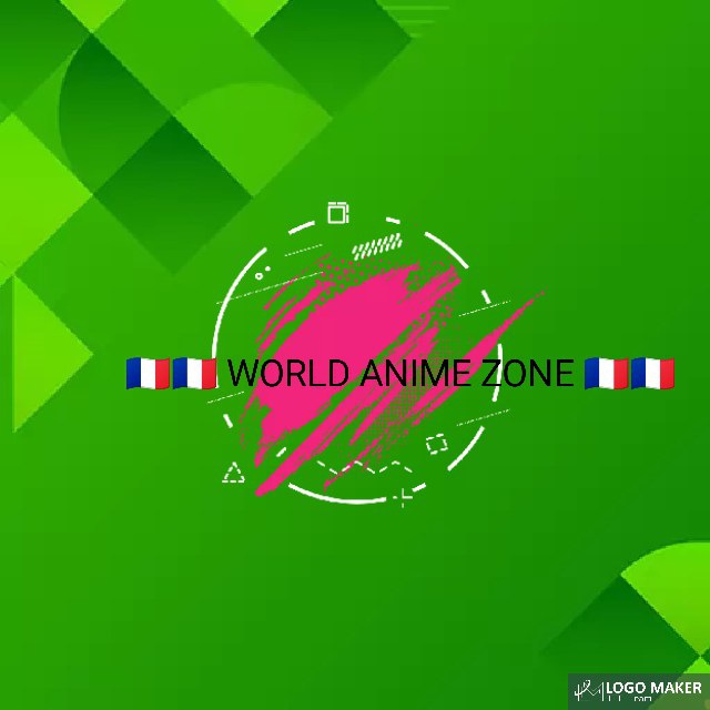 🇫🇷🇫🇷 WORLD ANIME ZONE🇫🇷🇫🇷