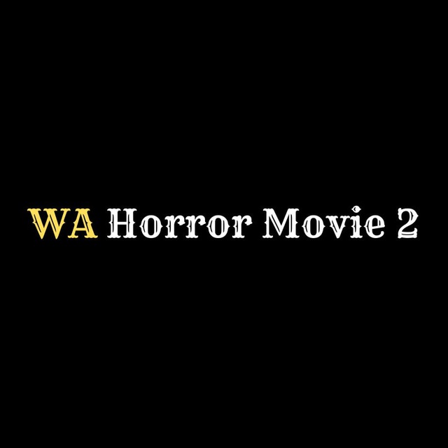 WA Horror Movie 2