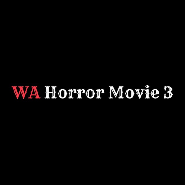 WA Horror Movie 3