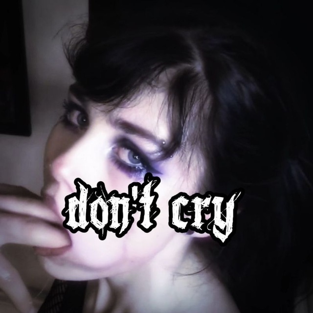 don't cry